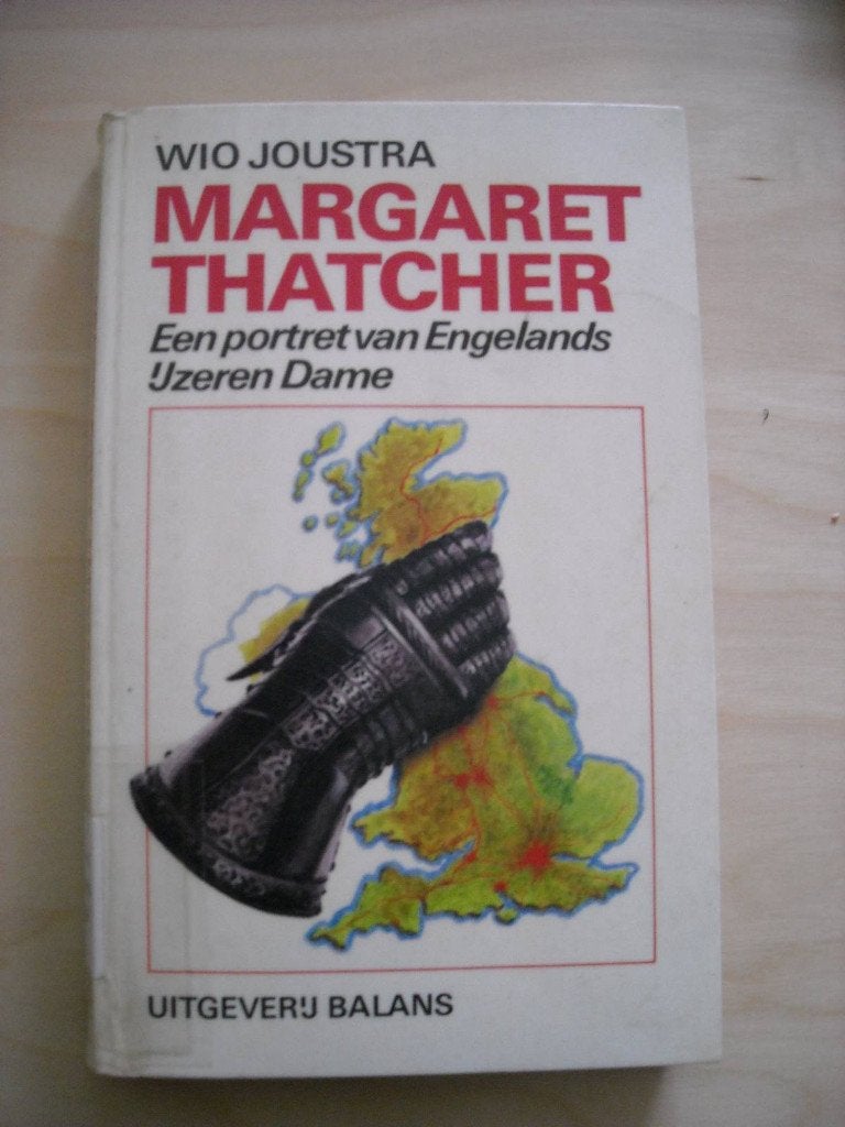 Margaret Thatcher: Een portret van Engelands IJzeren Dame, Boeken, Ophalen, Zo goed als nieuw, Politiek