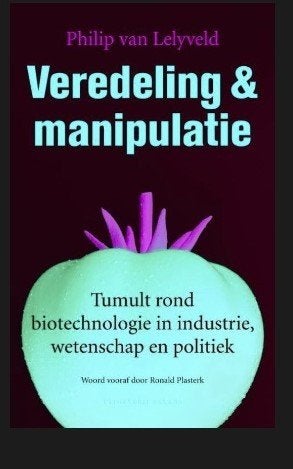 Veredeling En Manipulatie, Philip van Lelyveld, Boeken, Ophalen of Verzenden, Zo goed als nieuw