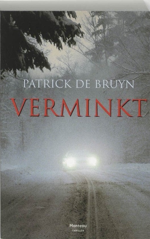 Verminkt - Patrick De Bruyn, Boeken, Thrillers, Ophalen, Zo goed als nieuw
