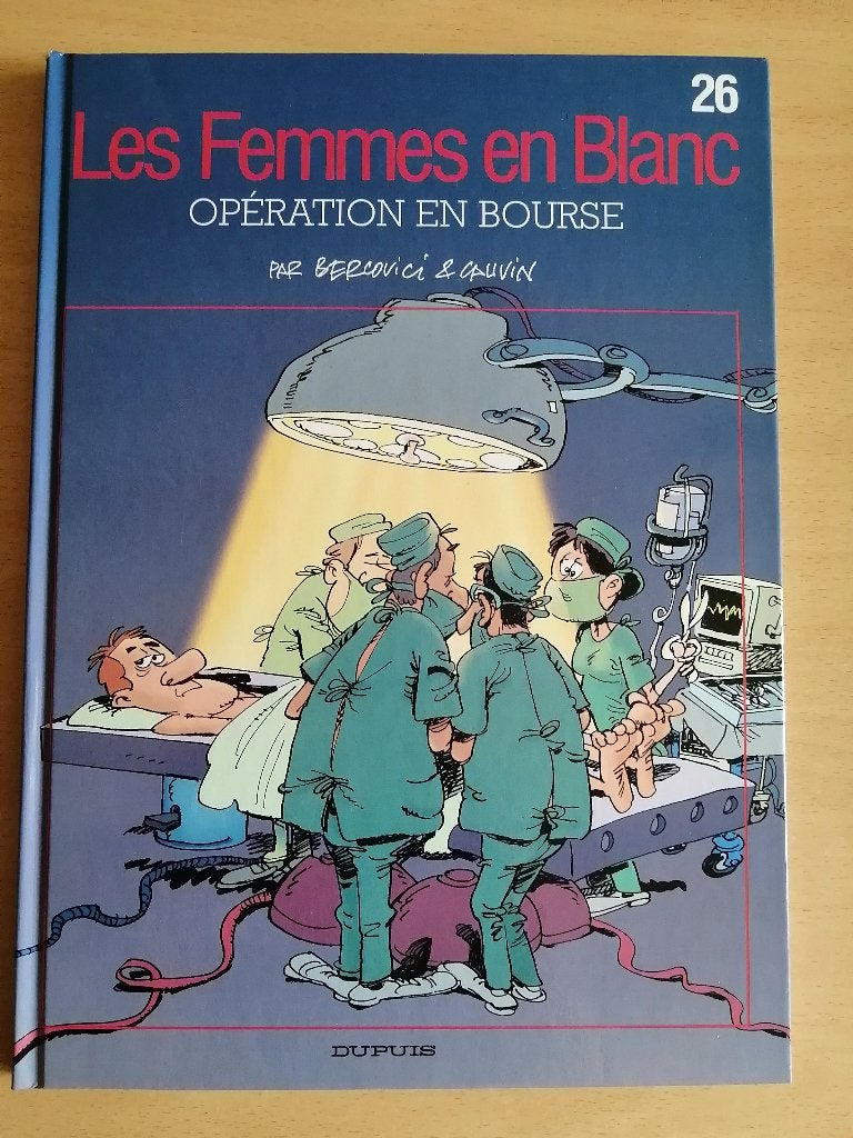 BD Les femmes en blanc 26 - Opération en bourse E.O.2005, Livres, Enlèvement ou Envoi