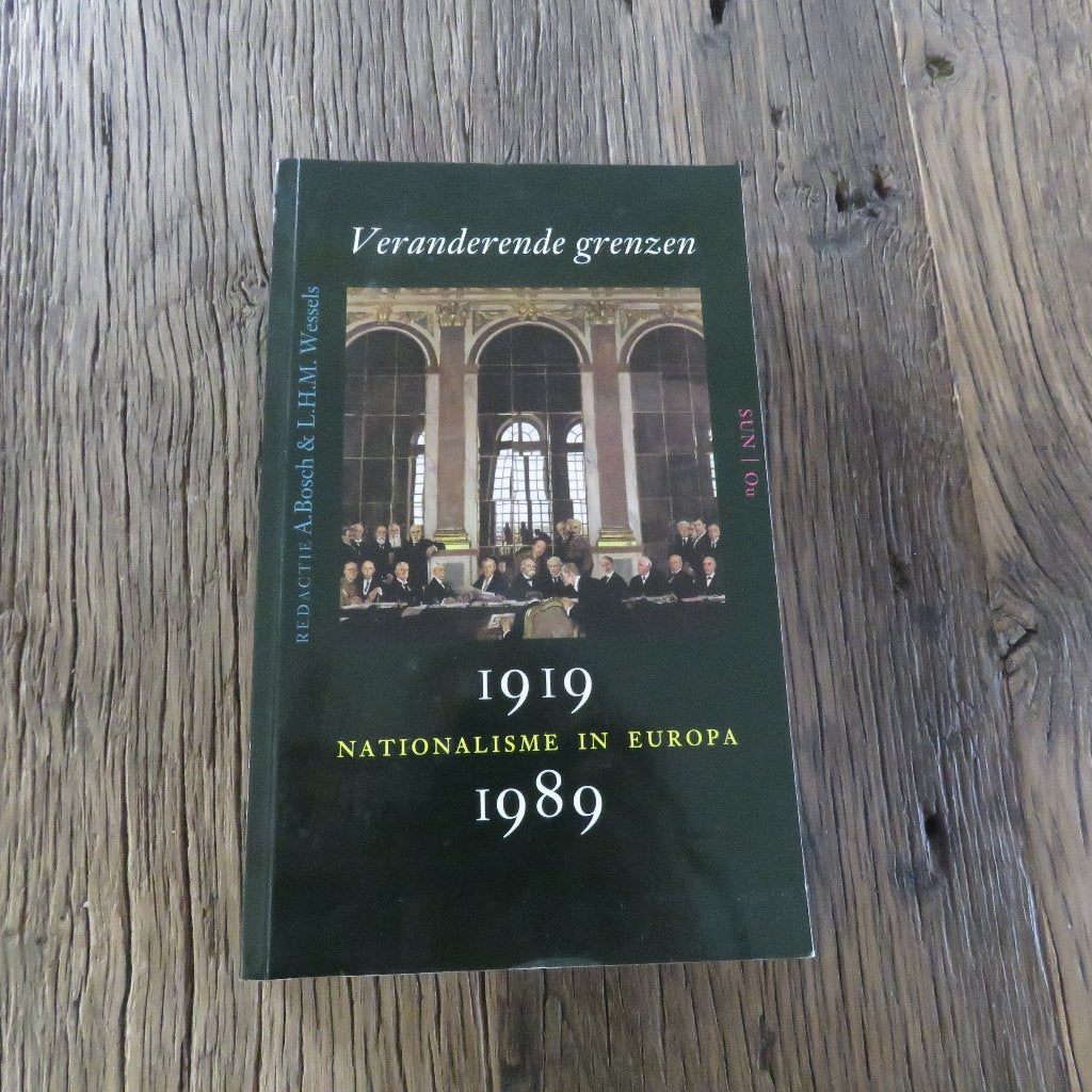 A. Bosch Veranderende grenzen Nationalisme in Europa 1919-89, Boeken, Ophalen of Verzenden