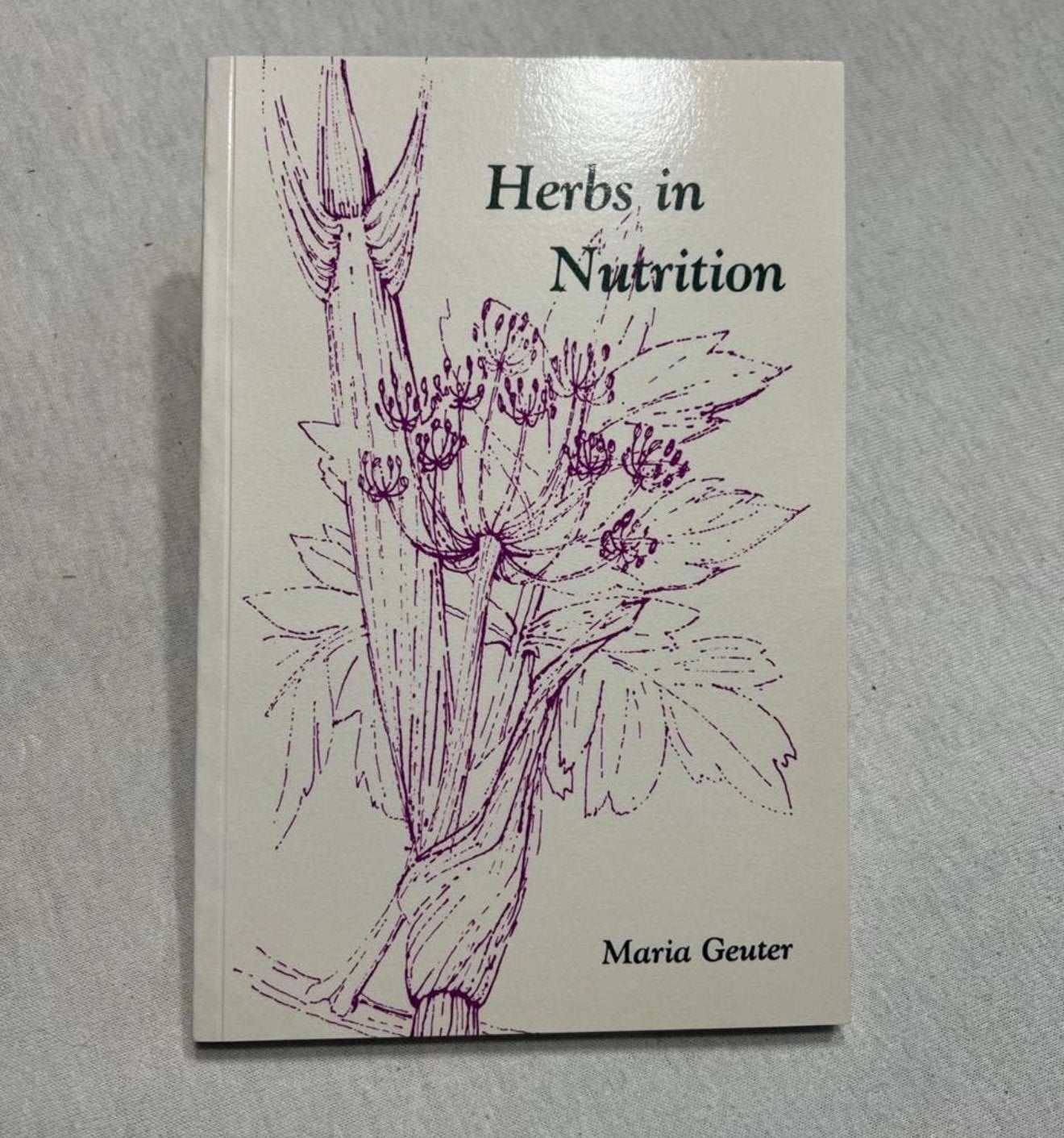 Maria Geuter Herbs in Nutrition Tuin-kruiden boekje original, Boeken, Gezondheid, Dieet en Voeding, Ophalen of Verzenden, Zo goed als nieuw