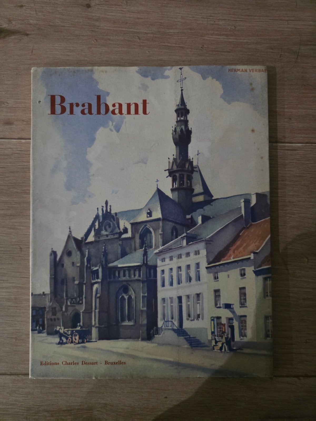 Brabant – Images de Belgique – Charles Dessart – vers 1950 –, Antiquités & Art, Enlèvement ou Envoi