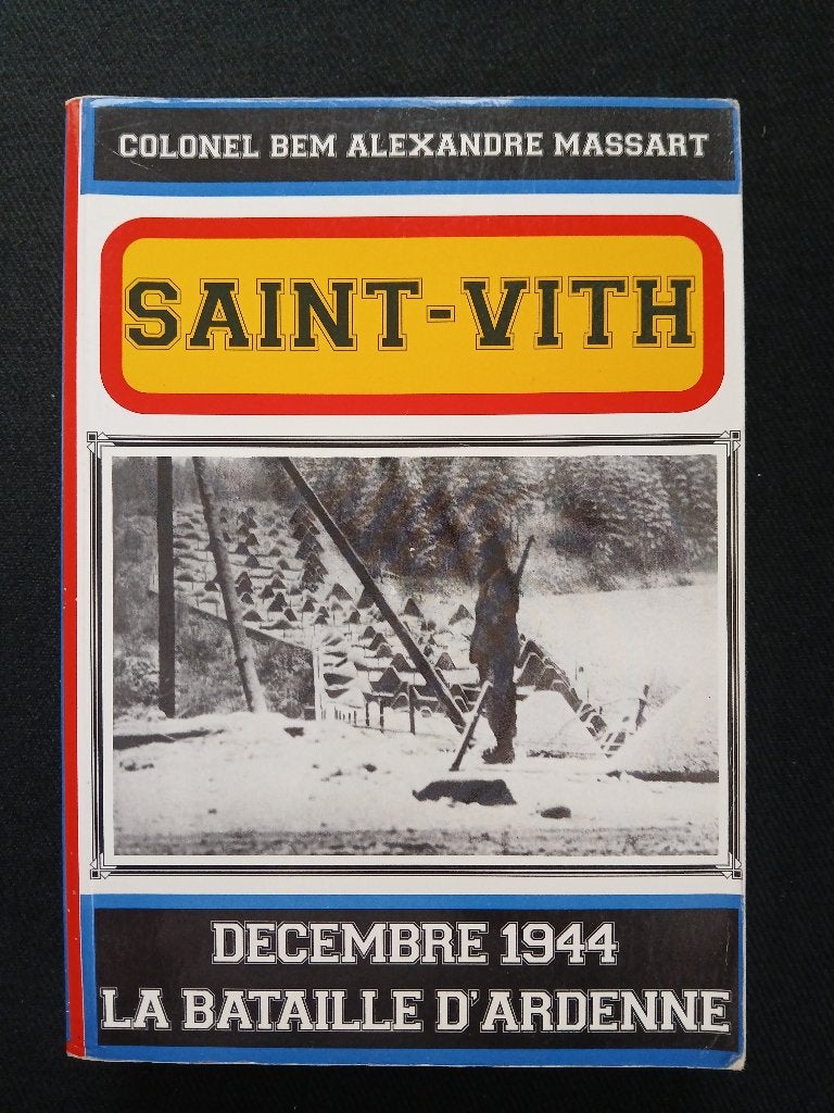 Saint-Vith : Décembre 1944 - La bataille d'Ardenne, Alexandre Massart, Enlèvement ou Envoi, Deuxième Guerre mondiale, Utilisé