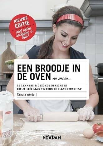 Een broodje in de oven en meer Tamara Weide 152 blz, Ophalen of Verzenden, Zo goed als nieuw