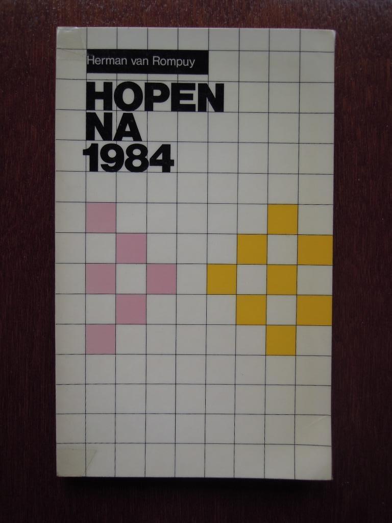boek Hopen na 1984 Herman van Rompuy, Ophalen of Verzenden, Zo goed als nieuw, Politiek en Staatkunde, Herman van Rompuy