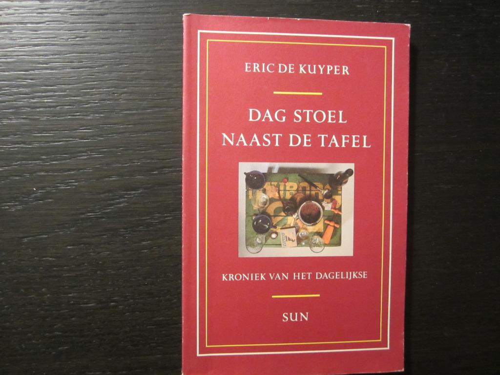 Dag stoel naast de tafel  -Eric de Kuyper-, Enlèvement ou Envoi