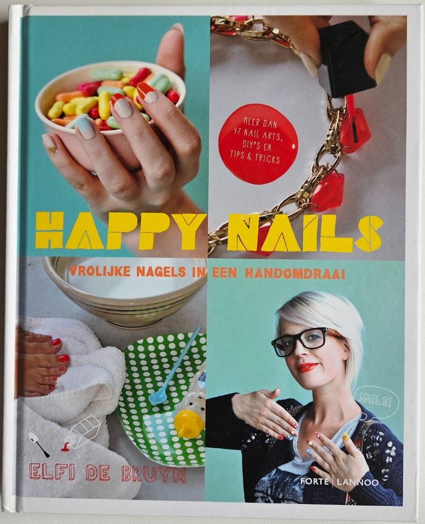 Happy Nails - Vrolijke nagels in een handomdraai, Boeken, Mode, Nieuw, Ophalen of Verzenden