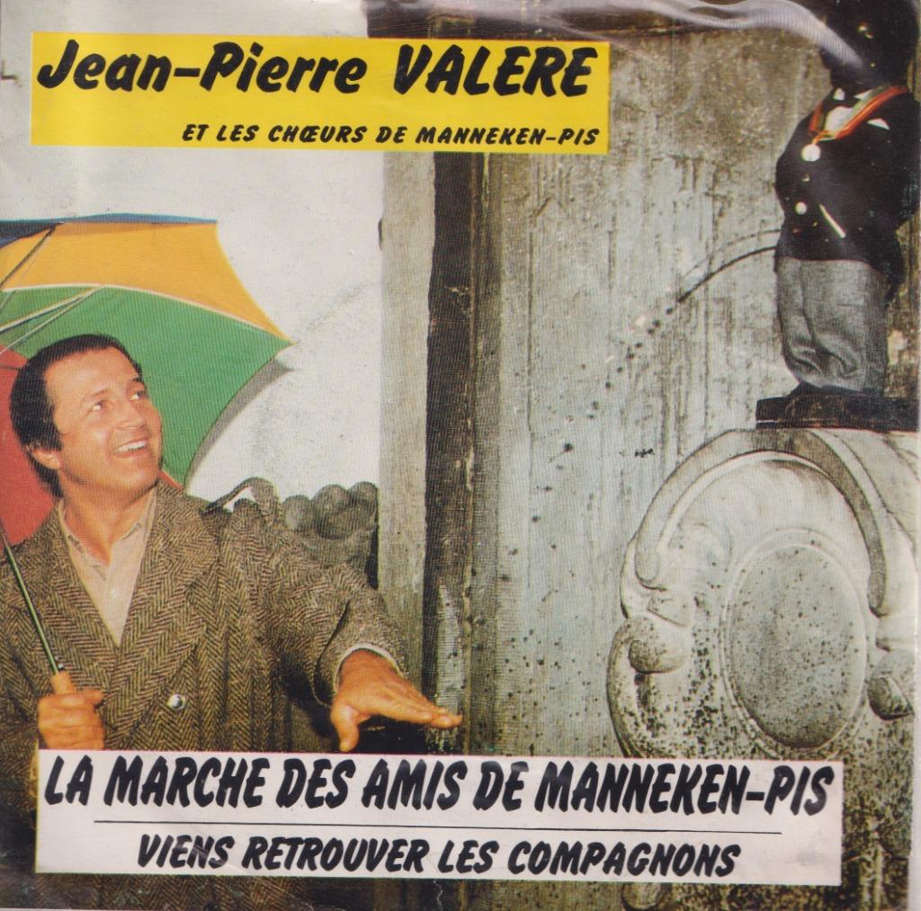 Jean-Pierre Valere - La marche des amis de Manneke-Pis, Cd's en Dvd's, Vinyl Singles, Gebruikt, Single, Humor en Cabaret, 7 inch