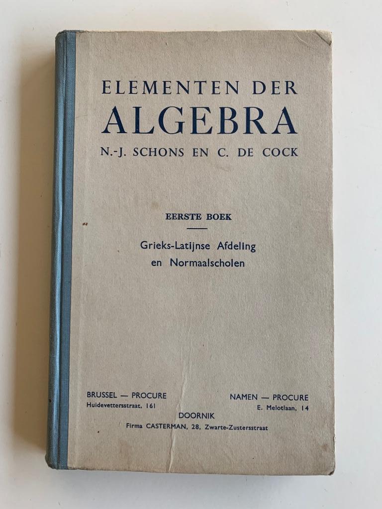 Elementen der algebra, N.-J. Schons en C. De Cock, 1949, Antiquités & Art, Enlèvement ou Envoi
