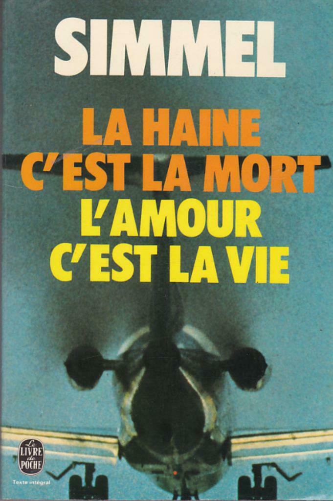 Simmel, La Haine c'est la Mort, L'Amour c'est la Vie., Enlèvement ou Envoi