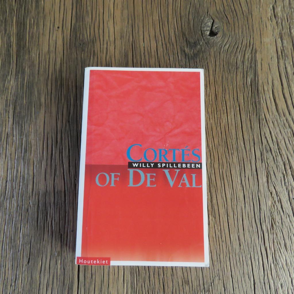 Cortés of De Val Willy Spillebeen, Boeken, Ophalen of Verzenden