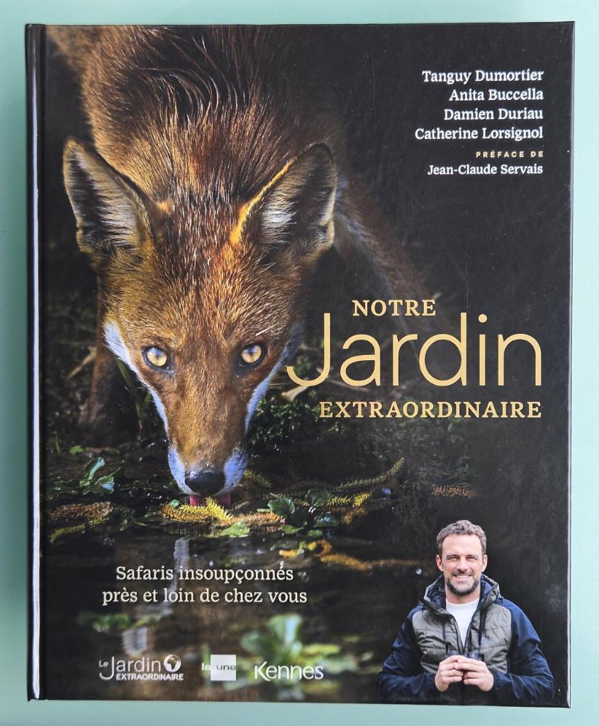 LIVRE "NOTRE JARDIN EXTRAORDINAIRE" NEUF - Tanguy Dumortier, Ophalen of Verzenden, Nieuw, Natuur algemeen, Tanguy Dumortier, RTBF