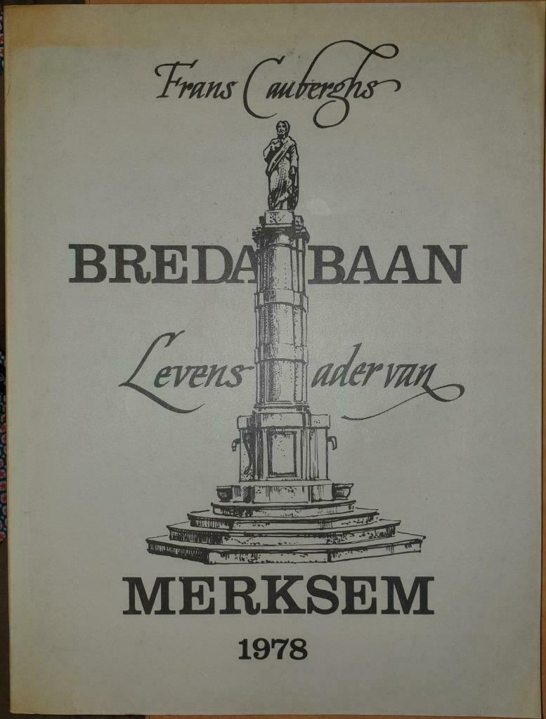Bredabaan: levensader van Merksem, Frans Cauberghs, Ophalen of Verzenden, 20e eeuw of later, Gelezen