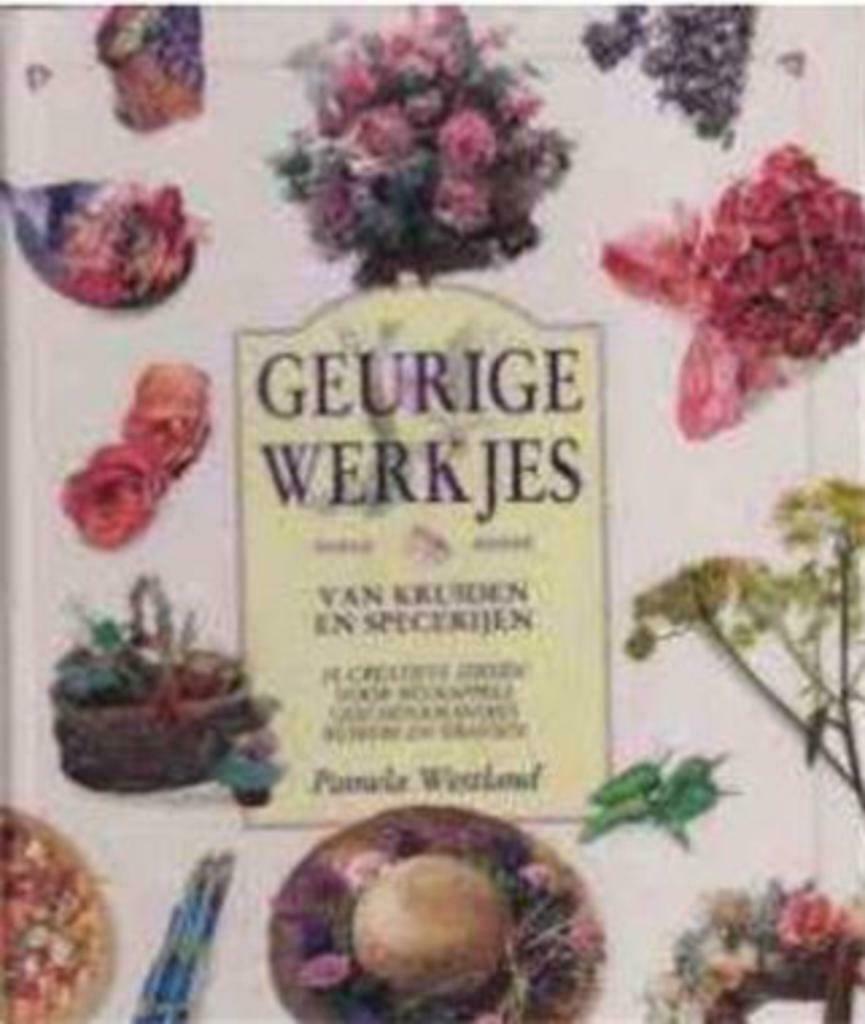 Geurige werkjes van kruiden en specerijen, Ophalen of Verzenden, Gelezen