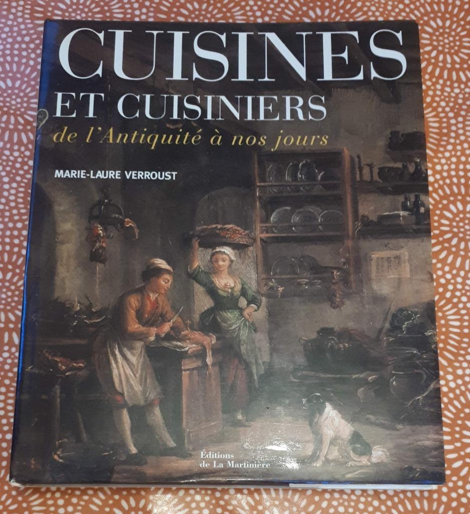 Cuisines et Cuisiniers de l'Antiquité à Nos Jours, Verroust, Enlèvement ou Envoi, Comme neuf