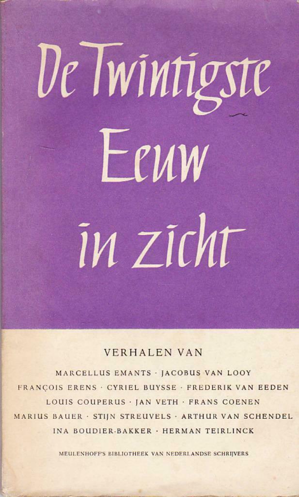 De twintigste eeuw in zicht, verhalen en brieven..., Ophalen of Verzenden