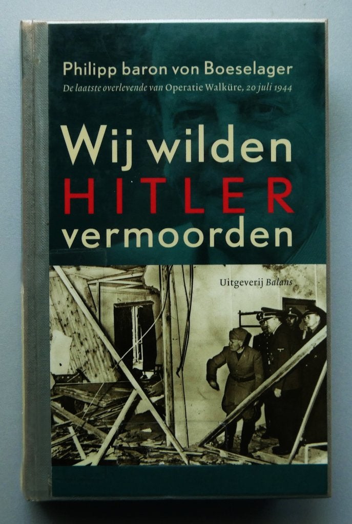 Wij wilden Hitler vermoorden /, Boeken, Ophalen of Verzenden, Tweede Wereldoorlog, Nieuw