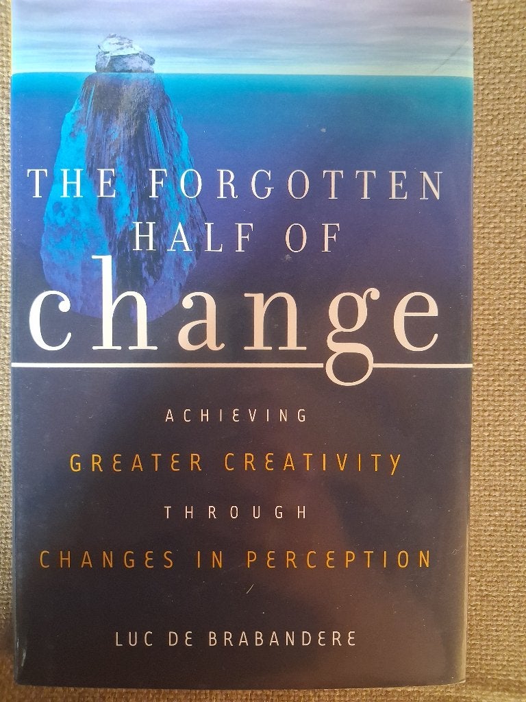 THE FORGOTTEN HALF OF CHANGE - LUC DE BRABANDERE _ ENGELS, Enlèvement ou Envoi