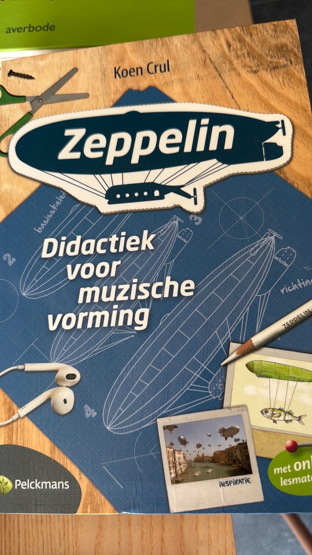 Zeppelin – Didactiek voor muzische vorming – Koen Crul, Ophalen, Nederlands