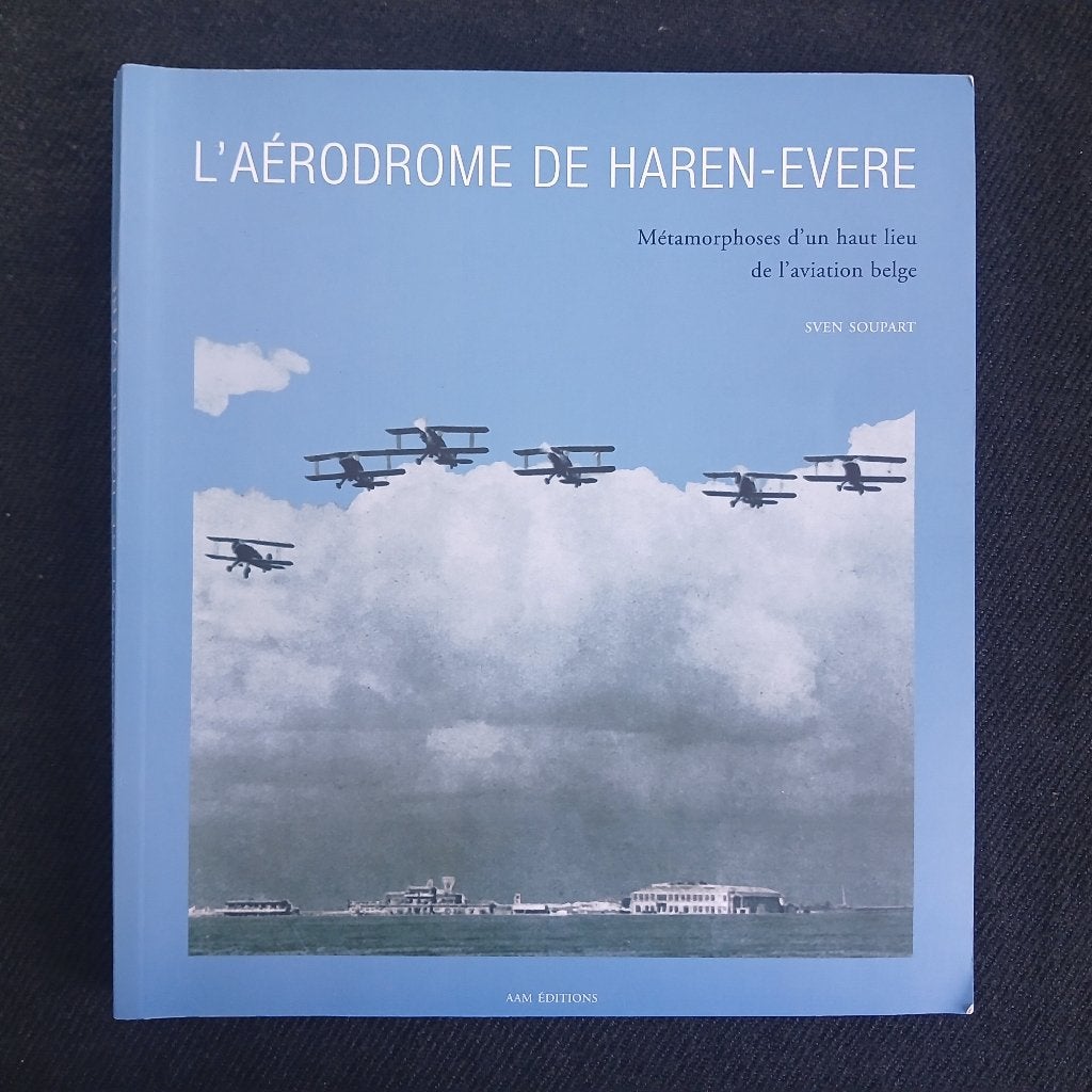 L'Aérodrome de Haren-Evere : Aviation belge, Enlèvement ou Envoi, Utilisé, Sven Soupar