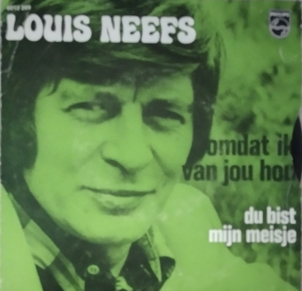 Louis Neefs - Omdat ik van je hou, Gebruikt, Fotohoes, 7 inch, Single