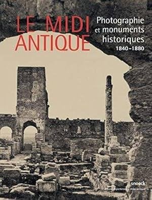 Le Midi Antique. Photographie et monuments historiques, Enlèvement ou Envoi, Utilisé