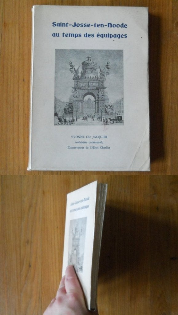 Saint-Josse-ten-Noode au temps des équipages (Y du Jacquier), Enlèvement ou Envoi, Utilisé
