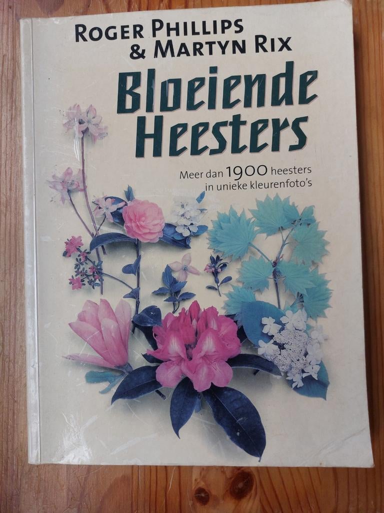 Bloeiende Heesters – Roger Phillips & Martyn Rix | tuinboek, Boeken, Ophalen, Rod Phillips; M. Rix