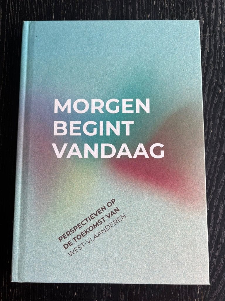 Morgen begint vandaag - Perspectieven op de toekomst van WVL, Ophalen of Verzenden, Zo goed als nieuw, Politiek en Staatkunde