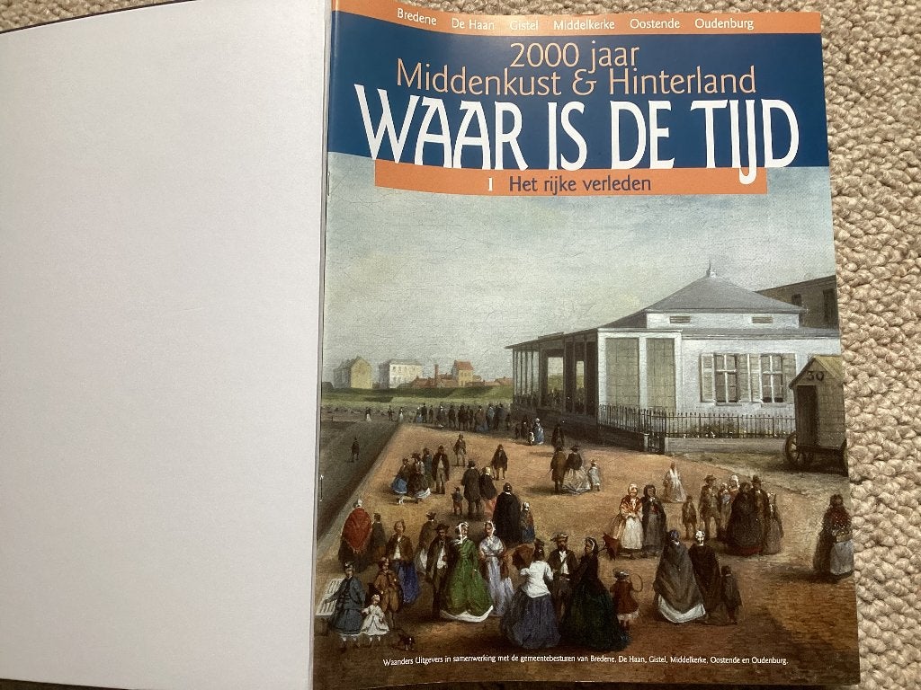 Heemkunde : Middenkust & Hinterland : Waar is de tijd, Boeken, Ophalen, Zo goed als nieuw