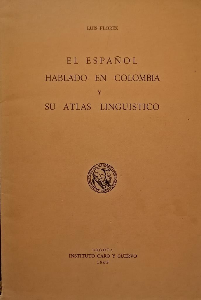 Luis Flores - El español hablado en Colombia y su Atlas, Boeken, Taal | Spaans, Ophalen of Verzenden, Zo goed als nieuw, Non-fictie