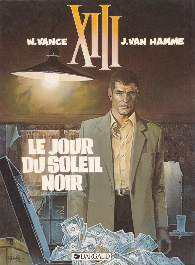 BD XIII - TREIZE - TOME 1 - LE JOUR DU SOLEIL NOIR, Livres, Une BD, Vance / Van Hamme, Comme neuf, Enlèvement
