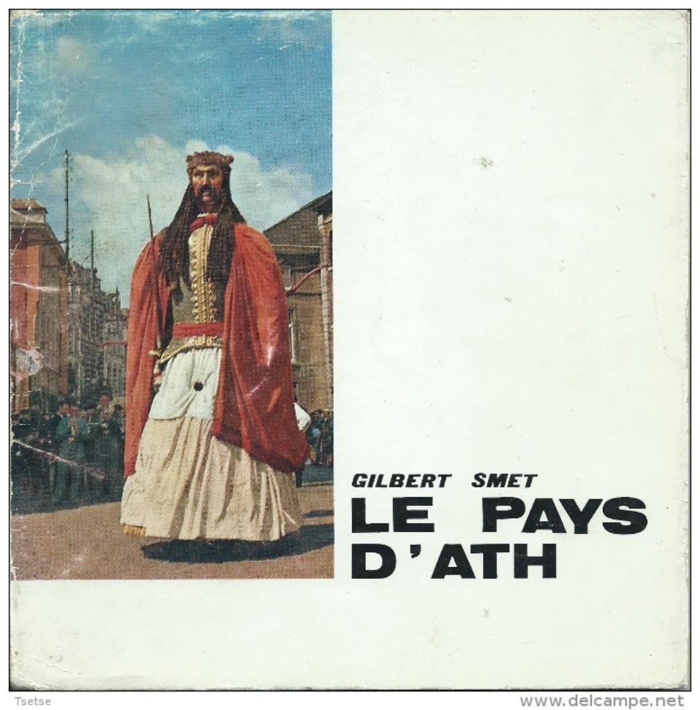 Ath - Le Pays d'Ath, livre écrit par Gilbert Smet - 1966, Envoi