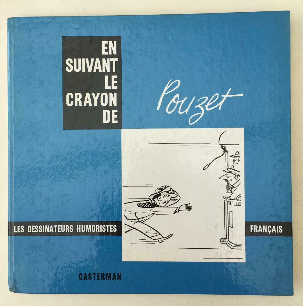 En Suivant le Crayon de Pouzet - Casterman 1964, Ophalen of Verzenden, Gelezen, Schilder- en Tekenkunst