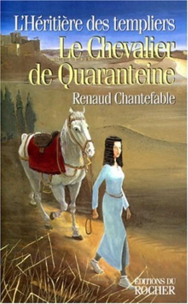 L’héritière des templiers II : Le chevalier de quaranteine, Neuf, Enlèvement ou Envoi, Renaud Chantefable Ring, Europe autre