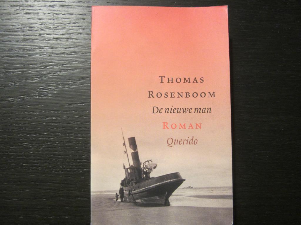 De nieuwe man - Thomas Rosenboom-, Boeken, Ophalen of Verzenden