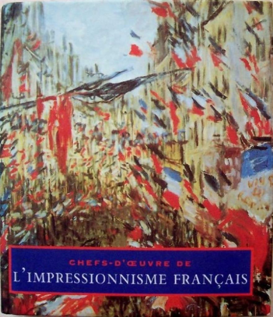 Chefs d'oeuvre de l'impressionisme français France Loisirs, Ophalen of Verzenden, Gelezen, Schilder- en Tekenkunst