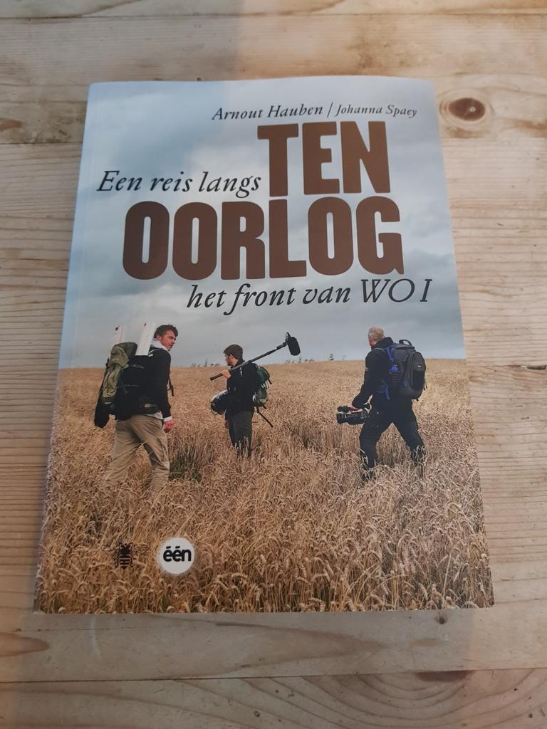 Johanna Spaey & Arnout Hauben - Ten oorlog WW1 WO1 het front, Boeken, Ophalen of Verzenden, Zo goed als nieuw, Johanna Spaey; Arnout Hauben