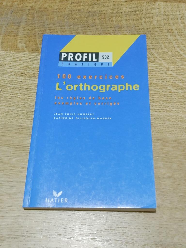 livre 100 exercices d'orthographe, Enlèvement ou Envoi, Utilisé, Secondaire, Français