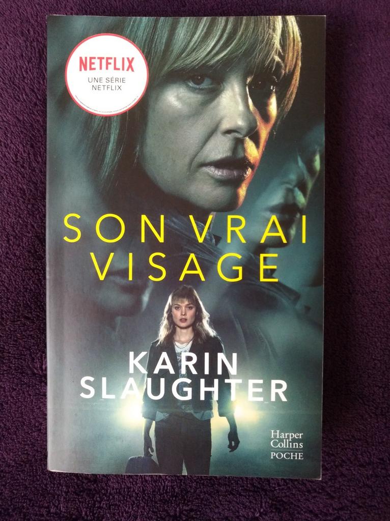 Son vrai visage de Karin Slaughter, Enlèvement ou Envoi, Neuf, Karin Slaughter