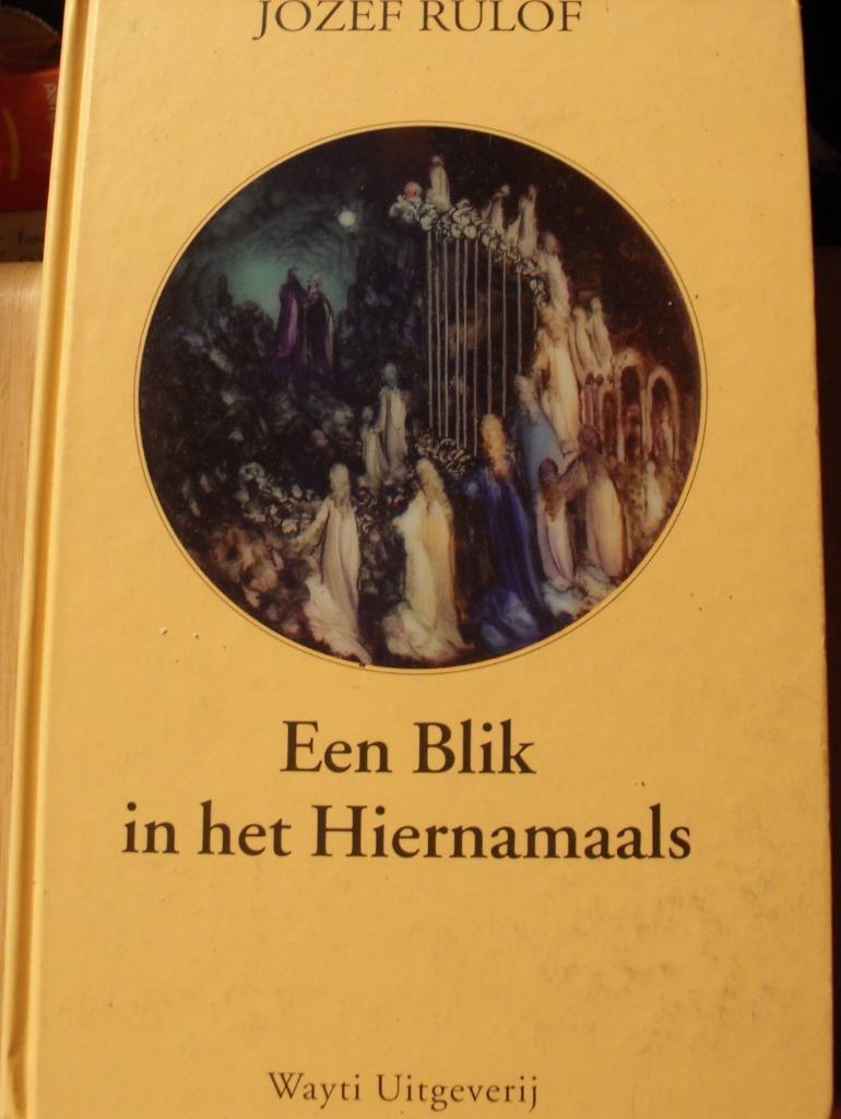 Een blik in het hiernamaals, Jozef Rulof, Boeken, Esoterie en Spiritualiteit, Zo goed als nieuw, Verzenden