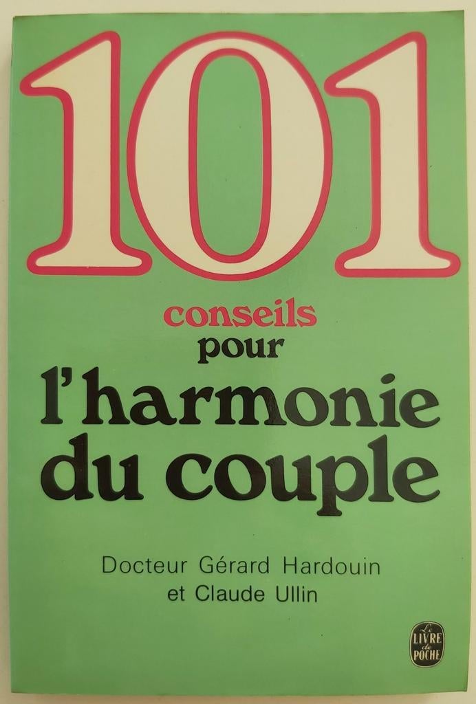 101 tips voor harmonie tussen koppels, Ophalen of Verzenden, Nieuw, Docteur Gérard Hardouin et Claude Ullin
