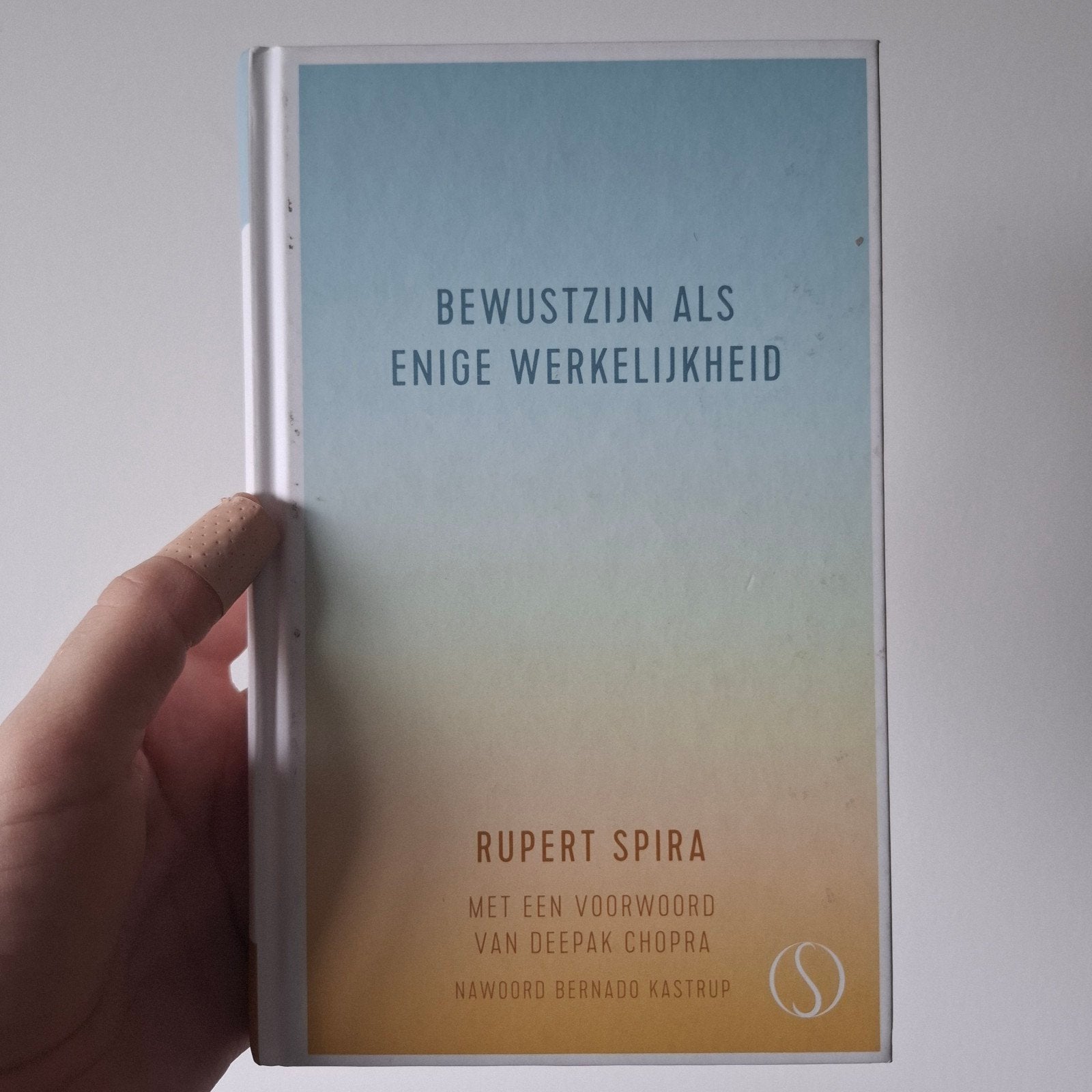 Bewustzijn als enige werkelijkheid - Rupert Spira, Ophalen of Verzenden