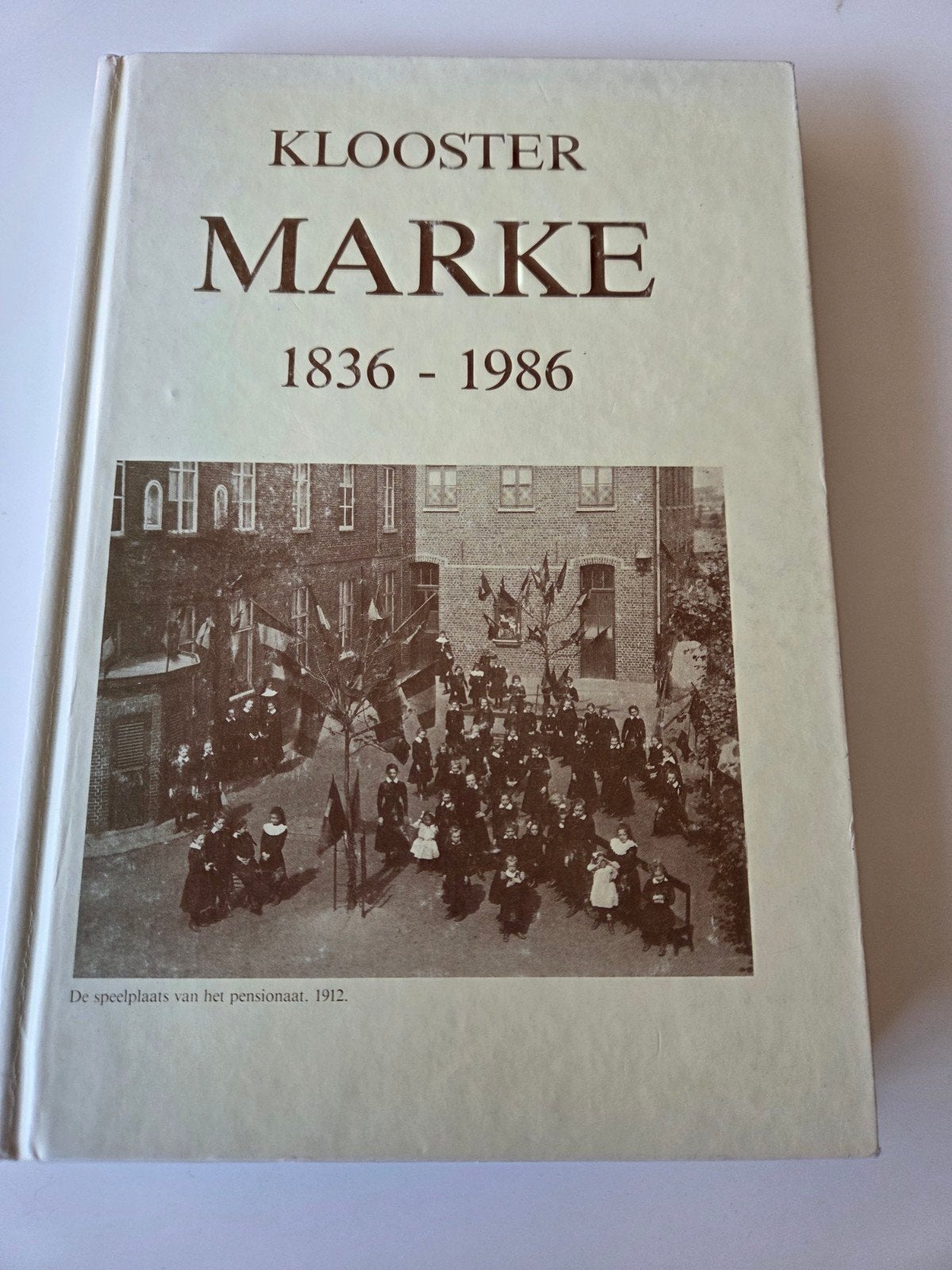 Klooster Marke 1836 - 1986, 19e eeuw, Ophalen of Verzenden, Zo goed als nieuw, Kloostergemeenschap Marke