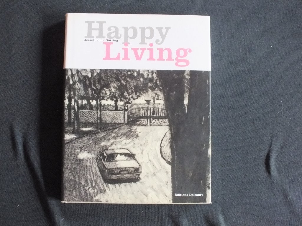 HAPPY LIVING (1 ALBUM EO).     EDITIONS DELCOURT, Enlèvement ou Envoi, Une BD, Comme neuf, Jean-Claude GOTTING