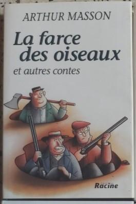 Livre Arthur Masson "La farce des oiseaux", Livres, Enlèvement