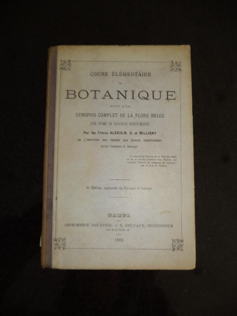 1892 ALEXIS M G « Cours élémentaire de botanique » BOTANICA, Enlèvement ou Envoi