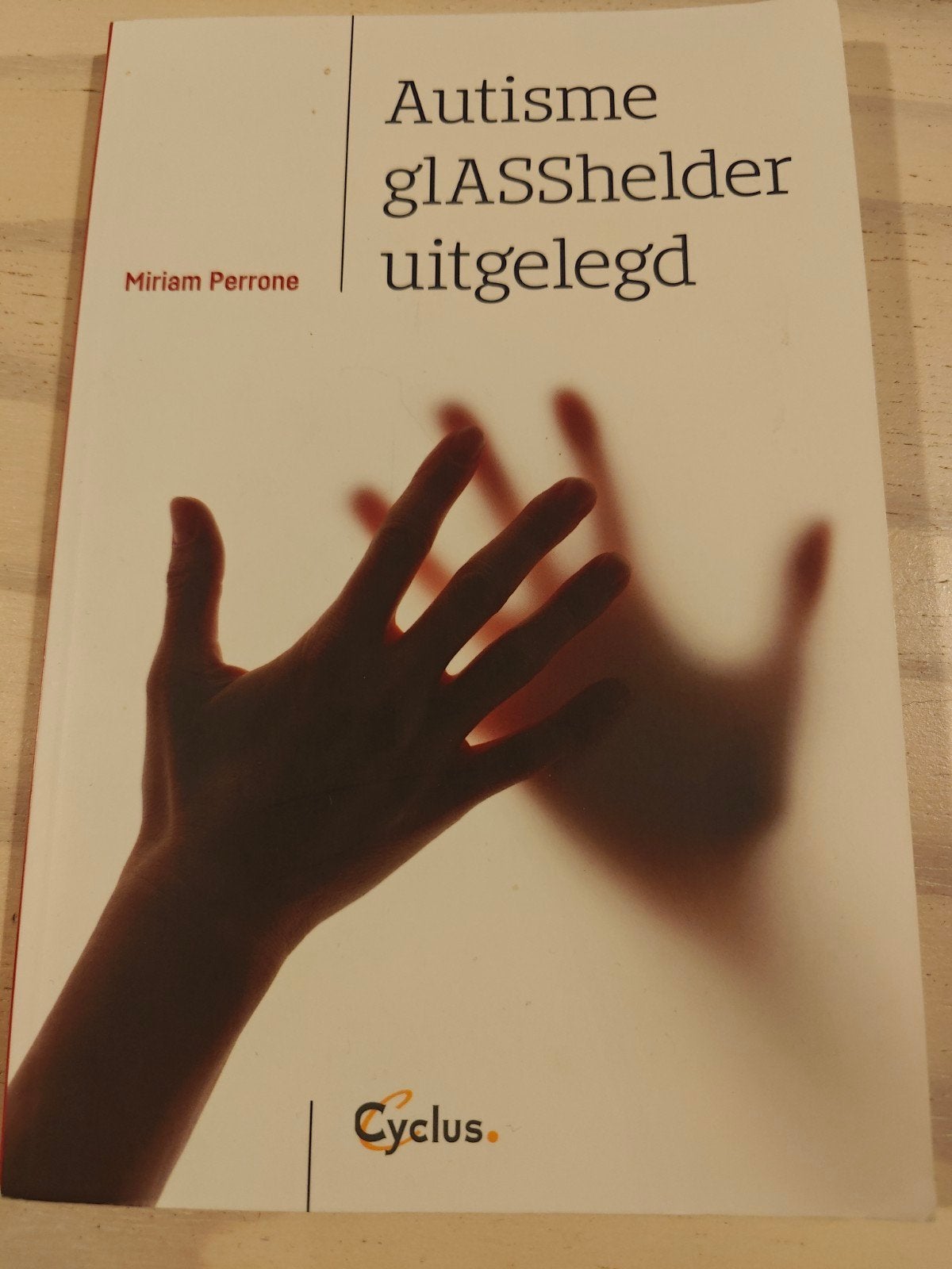 Miriam Perrone - Autisme glASShelder uitgelegd, Ophalen, Miriam Perrone