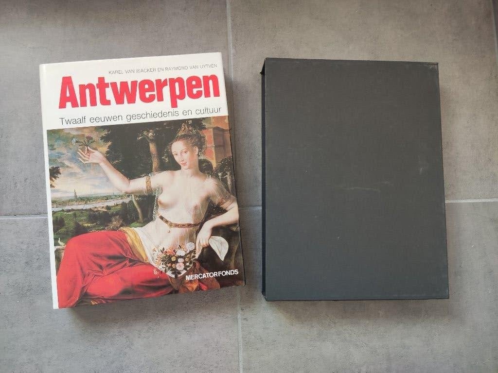 Antwerpen: twaalf eeuwen geschiedenis en cultuur, Boeken, Ophalen, Zo goed als nieuw, Karel van Isacker en Raymond van Uytven